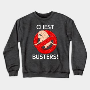 Chestbusters! Crewneck Sweatshirt